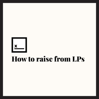 How to raise from LPs