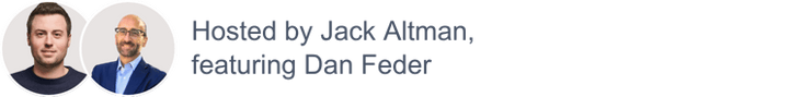 Jack Altman, Dan Feder