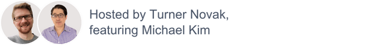 Turner Novak Michael Kim